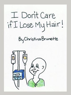 I don't care if I lose my hair!